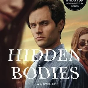 Hidden Bodies: (A You Novel) (The You Series)