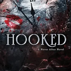Hooked (Never After Series)
