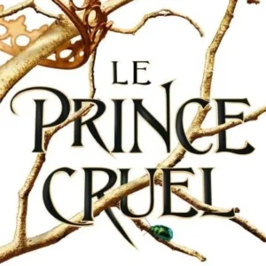 Le prince cruel