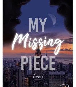 My missing piece tome 1