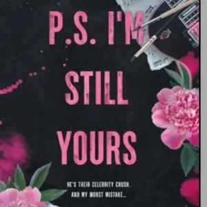 P.s i’m still yours