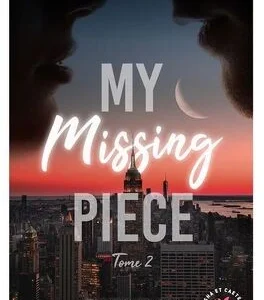 My missing piece tome 2
