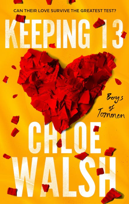 An epic and unforgettable love story continues in Keeping 13, the second book in the international bestselling and TikTok-phenomenon The Boys of Tommen series, from Chloe Walsh.