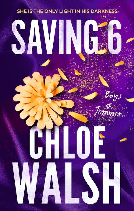 An epic and unforgettable love story begins in Saving 6, the third book in the international bestselling and TikTok-phenomenon The Boys of Tommen series, from Chloe Walsh.