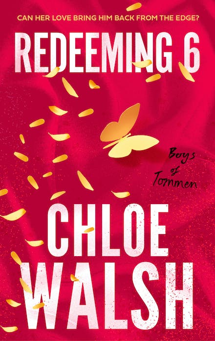 An epic and unforgettable love story begins in Redeeming 6, the fourth book in the international bestselling and TikTok-phenomenon The Boys of Tommen series, from Chloe Walsh.