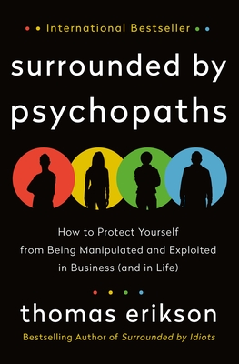 Charming, charismatic, and delightful or manipulative, self-serving, and cunning? Psychopaths are both and that’s exactly what makes them dangerous. Bestselling author of the international phenomenon Surrounded by Idiots, Thomas Erikson reveals how to identify the psychopaths in your life and combat their efforts to control and manipulate.
