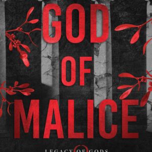God of Malice (Legacy of Gods #1)