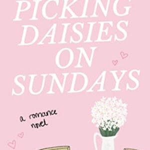 Picking Daisies on Sundays