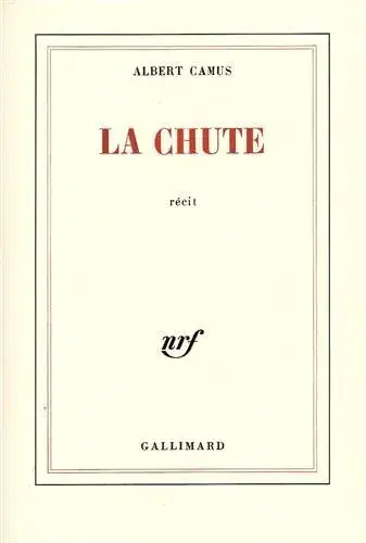 la chute, albert camus, roman philosophique, existentialisme, absurdisme, littérature française, confession monologue, culpabilité, jean baptiste clamence, roman classique, 20e siècle littérature, modern classic, philosophie, œuvre camus, introspection, roman psychologique