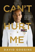 New York Times Best SellerOver 5 million copies soldFor David Goggins, childhood was a nightmare -- poverty, prejudice, and physical abuse colored his days and haunted his nights.