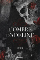 Livre L'ombre D'adeline Tome 1 - H_d Carlton
