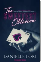 The sweetest oblivion