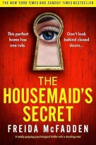 the housemaid’s secret, freida mcfadden, the housemaid series, psychological thriller, domestic thriller, mystery suspense, dark secrets, page turner, bestseller, twisted ending, crime fiction, female protagonist, psychological suspense, gripping thriller, book sequel